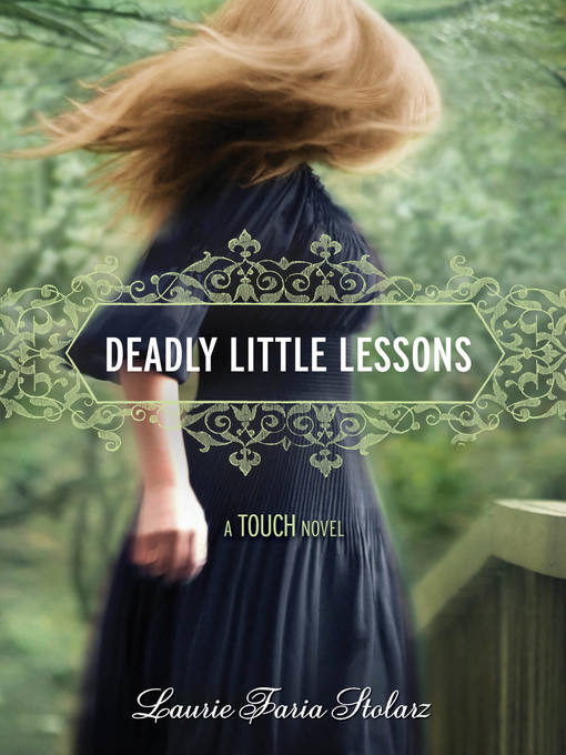Title details for Deadly Little Lessons by Laurie Faria Stolarz - Available